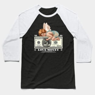 MONEY LOVE Baseball T-Shirt